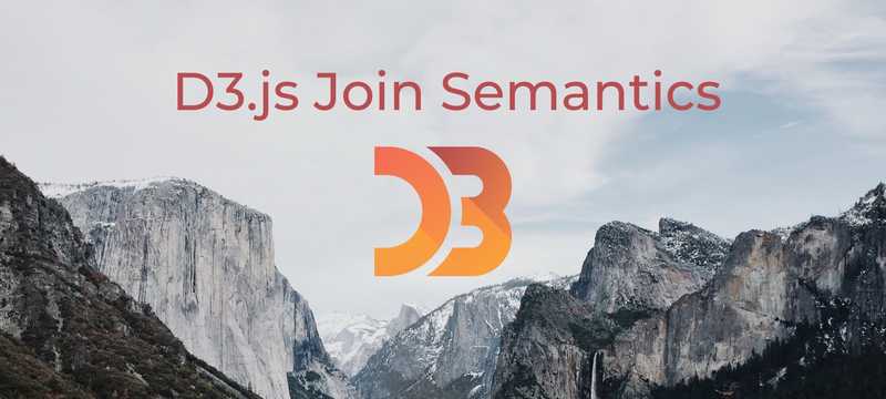 D3.js Join Semantics - A Conceptual Look